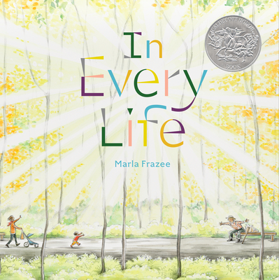 In Every Life: (Caldecott Honor) - 