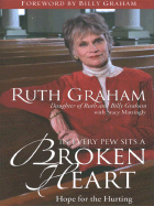In Every Pew Sits a Broken Heart: Hope for the Hurting