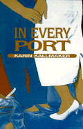 In Every Port - Kallmaker, Karin