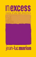 In Excess: Studies of Saturated Phenomena