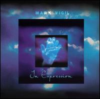 In Expression - Mark Vigil