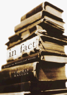 In Fact: Essays on Writers and Writing