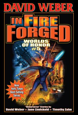 In Fire Forged - Weber, David