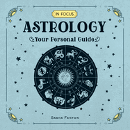 In Focus Astrology: Your Personal Guide