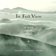 In Full View: Three Ways of Seeing California Plants