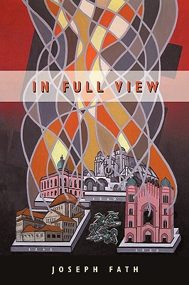 In Full View - Joseph Fath, Fath