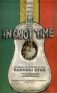 In Griot Time: An American Guitarist in Mali