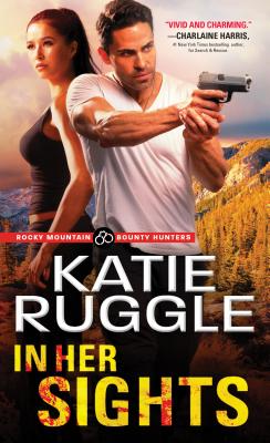 In Her Sights - Ruggle, Katie