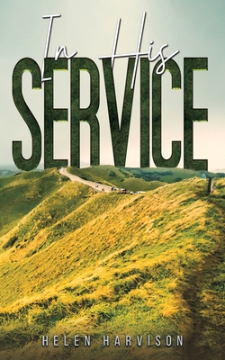 In His Service - Harvison, Helen