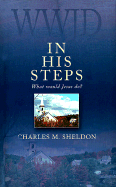 In His Steps: What Would Jesus Do?