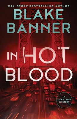 In Hot Blood - Banner, Blake