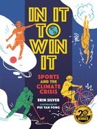 In It to Win It: Sports and the Climate Crisis