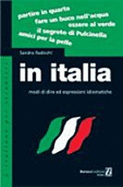 In Italia: Modi DI Dire Ed Espressioni Idiomatiche