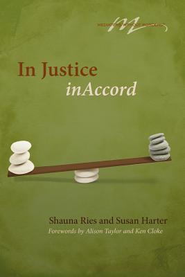 In Justice, InAccord - Ries, Shauna, and Harter, Susan
