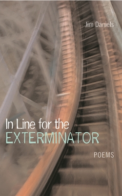 In Line for the Exterminator - Daniels, Jim