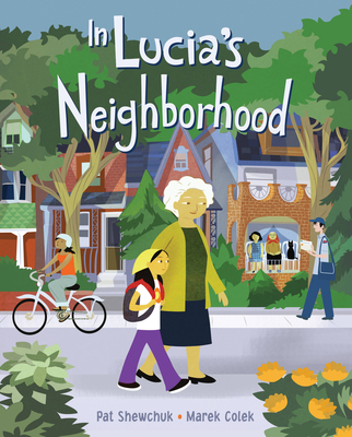 In Lucia's Neighborhood - Shewchuk, Pat