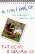 In Ma Head, Son!: Footballer's Mind Revealed