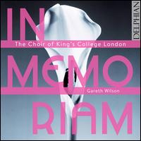 In Memoriam - Alex Pratley (bass); Alexander May (organ); Ben Taylor-Davies (alto); Billie Hylton (alto); Caitlin Goreing (alto);...