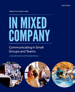 In Mixed Company: Communicating in Small Groups and Teams