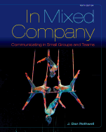 In Mixed Company: Communicating in Small Groups