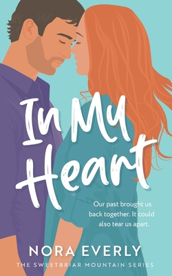 In My Heart - Everly, Nora