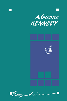 In One Act - Kennedy, Adrienne