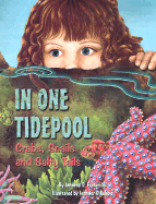 In One Tidepool: Crabs, Snails and Salty Tails
