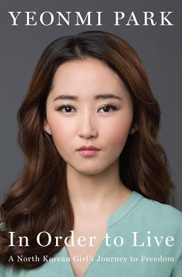 In Order To Live - Park, Yeonmi