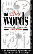 In Other Words: A Coursebook on Translation