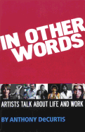 In Other Words: Artists Talk about Life and Work
