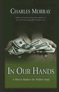 In Our Hands: A Plan to Replace the Welfare State