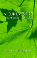 In Our Lives First: Meditations for Counselors