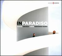 In Paradiso - Jes�s Fern�ndez Baena (theorbo); Raquel Andueza (mezzo-soprano)
