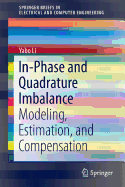 In-Phase and Quadrature Imbalance: Modeling, Estimation, and Compensation