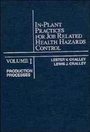 In-Plant Practices for Job Related Health Hazards Control, Production Processes