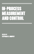 In-Process Measurement and Control