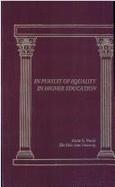 In Pursuit of Equality in Higher Education