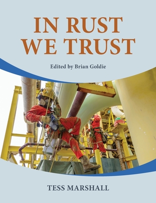 In Rust we Trust - Marshall, Tess