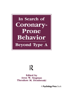 In Search of Coronary-prone Behavior: Beyond Type A