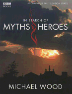 In Search of Myths and Heroes