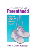 In Search of Parenthood: Coping with Infertility and High-Tech Conception