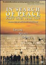 In Search of Peace Part One: 1948-1967