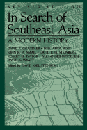 In Search of Southeast Asia: A Modern History (Revised Edition)