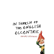 In Search of the English Eccentric