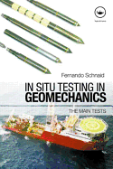 In Situ Testing in Geomechanics: The Main Tests