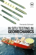 In Situ Testing in Geomechanics: The Main Tests