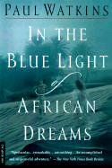 In the Blue Light of Afr