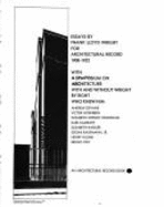 In the Cause of Architecture, Frank Lloyd Wright: Essays