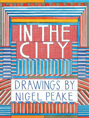 In the City - Peake, Nigel (Artist)