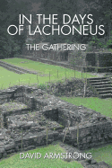 In the Days of Lachoneus: The Gathering